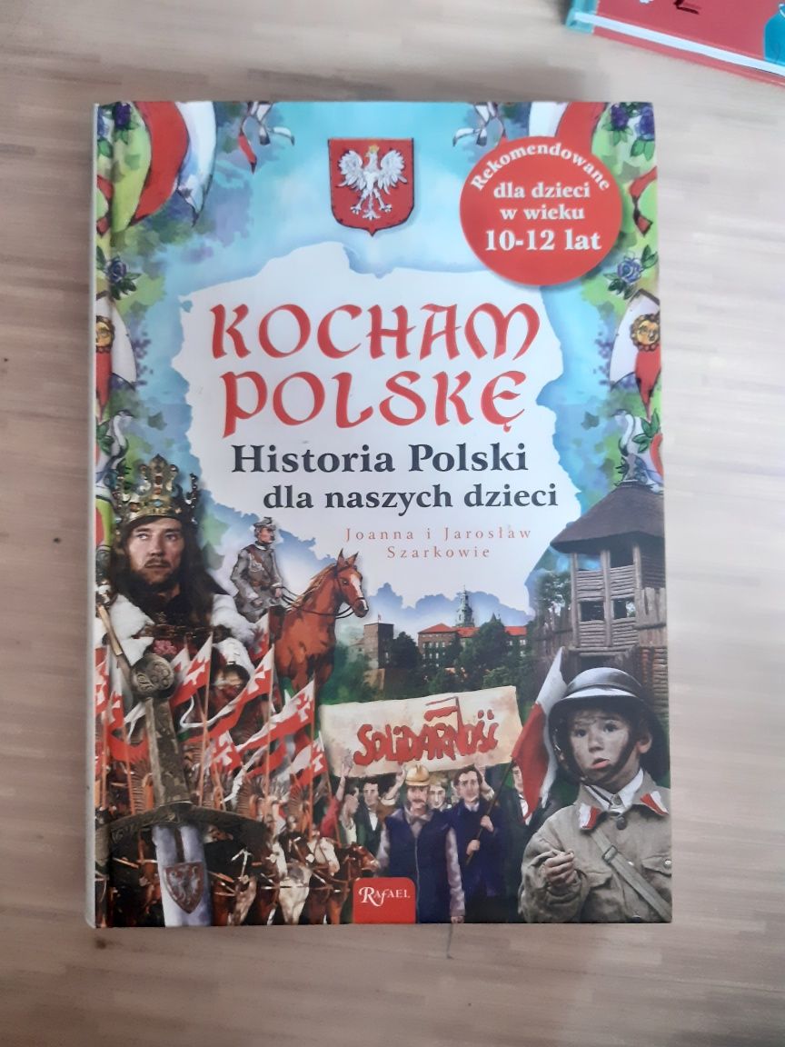 Kocham Polskę historia Polski dla naszych dzieci