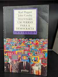 Televisão: Um perigo para a Democracia -  Karl Popper, John Condry