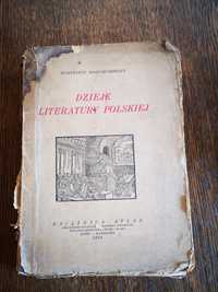Dzieje Literatury Polskiej. Konstanty Wojciechowski wydane 1926 antyk