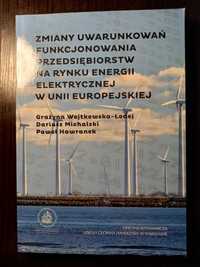 Zmiany uwarunkowań funkcjonowania przedsiębiorstw na rynku energii