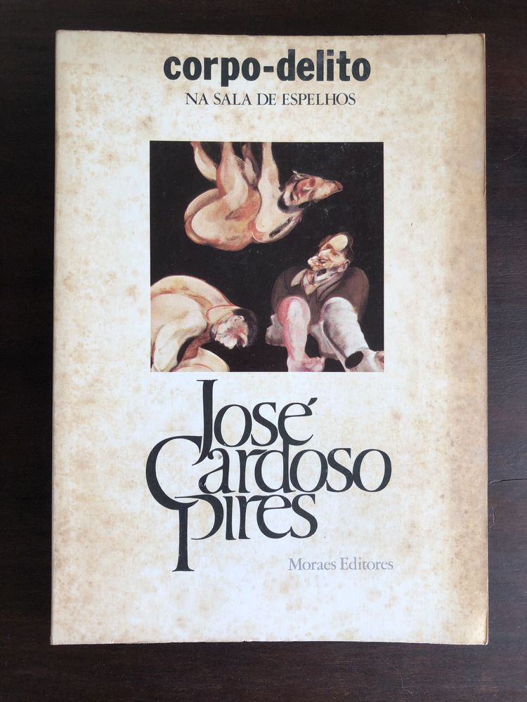 JOSÉ CARDOSO PIRES Alexandra Alpha O Delfim Corpo-delito De Profundis