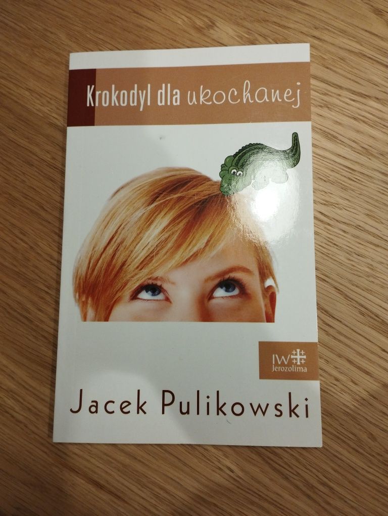 Ksiazka Jacek Pulikowski Krokodyl dla ukochanej