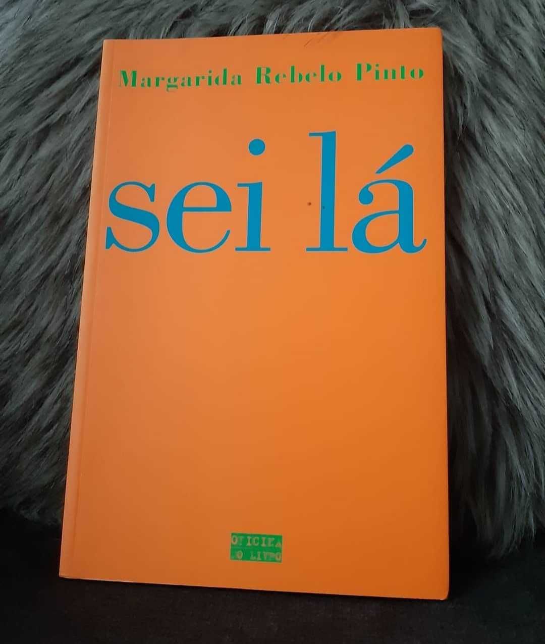 Sei lá - Margarida Rebelo Pinto (C/ PORTES)