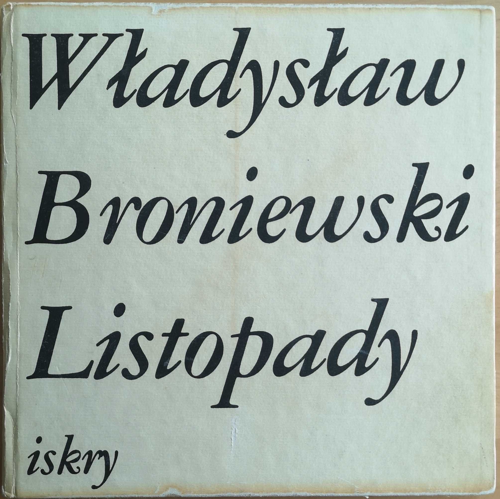 Władysław Broniewski. Książki - 15 tytułów.