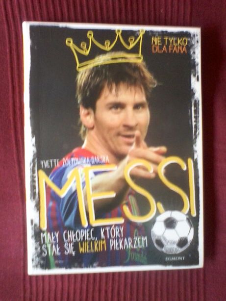 Książka - Messi. - legenda piłkarstwa polecam!