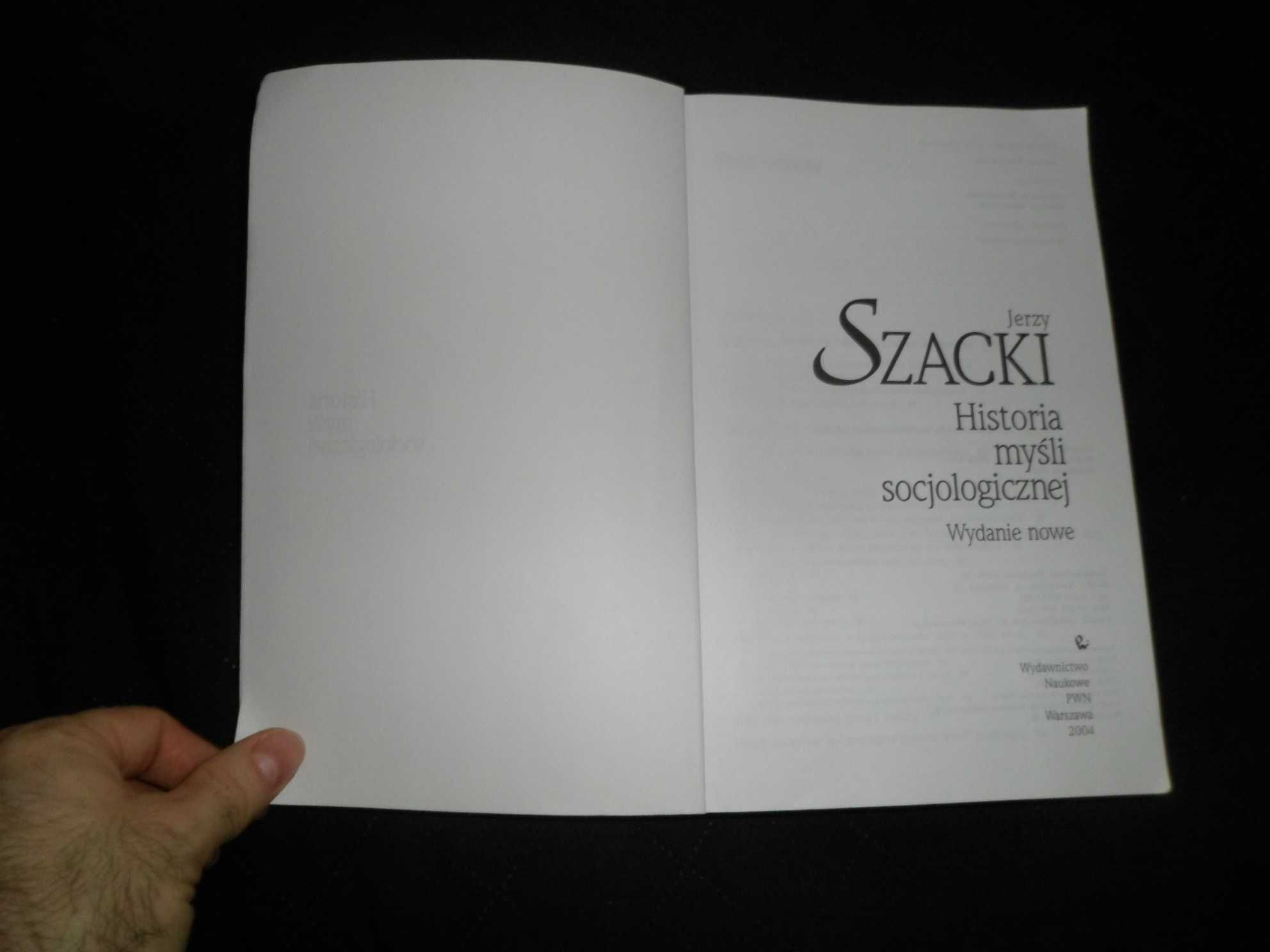 Jerzy Szacki - Historia myśli socjologicznej Wydanie Nowe 2004