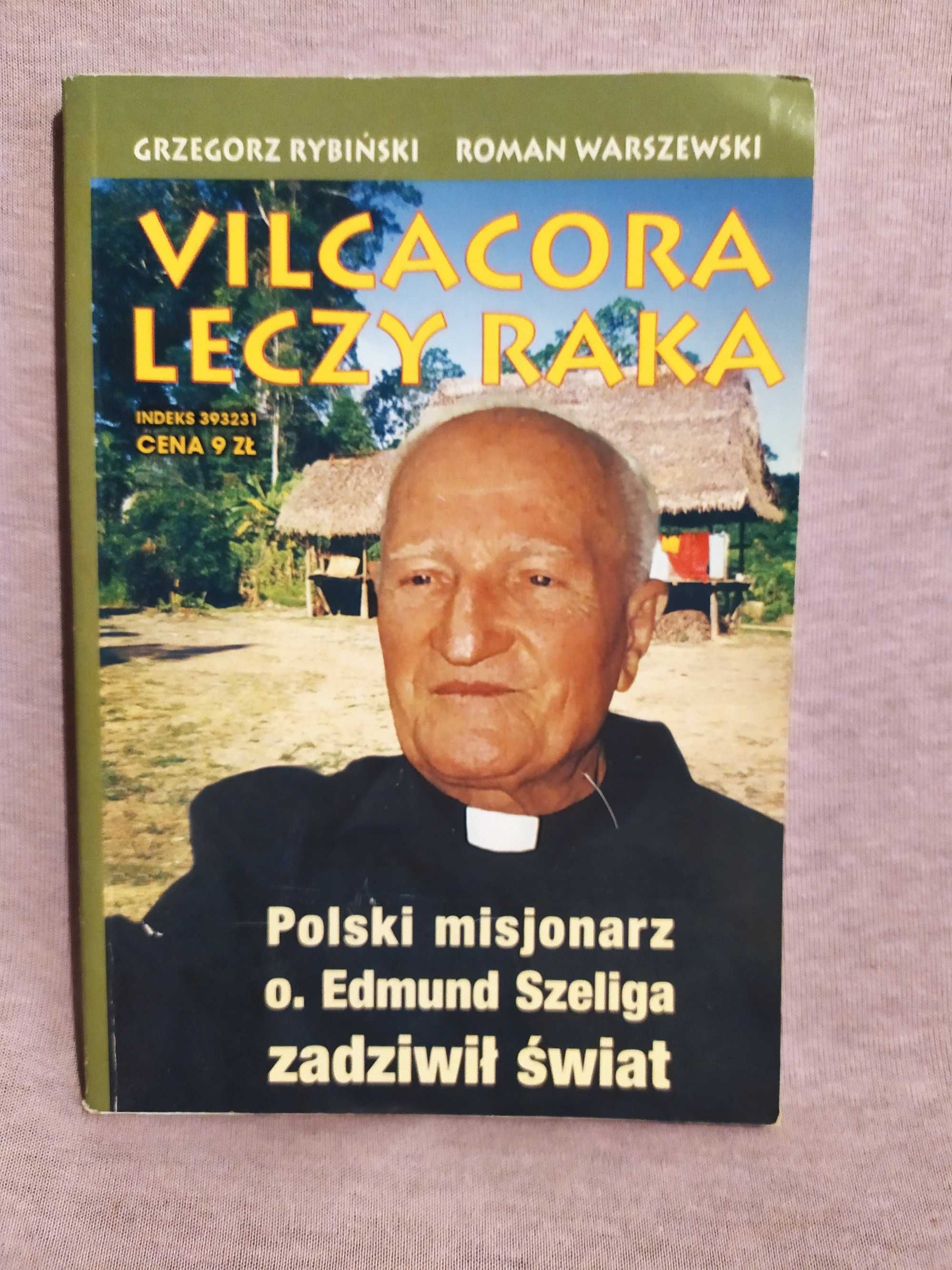Vilvacora leczy raka - Grzegorz Rybiński, Roman Warszewski