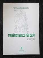 Também os beijos têm osso, de Fernando Grade, novo