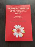 Pogranicze z Niemcami red. Zbigniew Kurcz