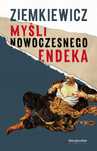 Myśl Nowoczesnego Endeka Rafał A. Ziemkiewicz