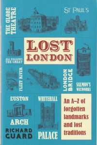 Lost London-Richard Guard
