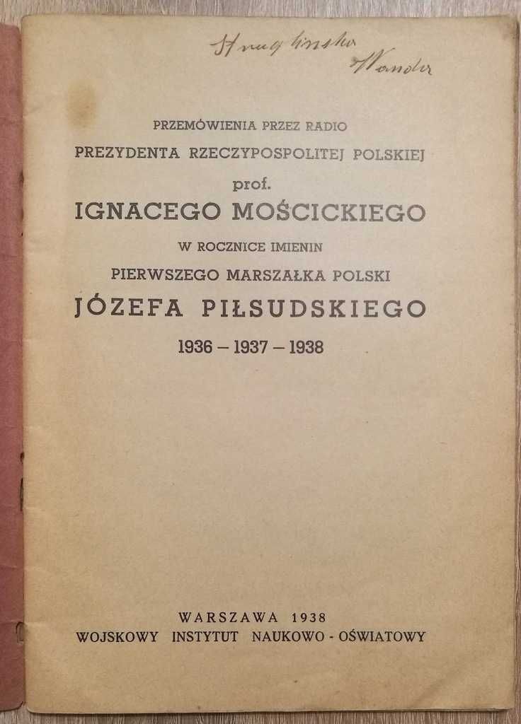 Przemówienia I. Mościckiego w rocznice imienin J. Piłsudskiego 1938r