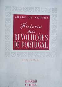 História das Revoluções de Portugal de Abade de Vertot 1º Edição 1945