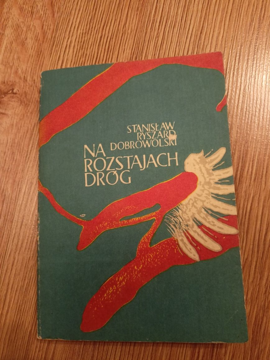 Na rozstajach dróg- S. R. Dobrowolski (1985)