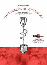 Od Lekarza Do Grabarza, Jerzy Maslansky