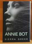 "Annie Bot" Sierra Greer (Thriller, AI)