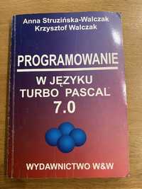 Programowanie w języku Turbo Pascal 7.0. Walczak