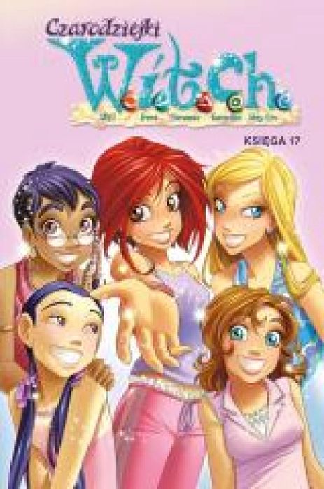 Czarodziejki W.I.T.C.H. Księga 17 Egmont praca zbiorowa Rok wydania: