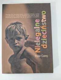 Nielegalne dzieciństwo, Peter Carey, książka