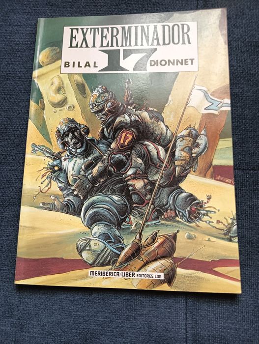 Exterminador 17 , Enki Bilal e JP Dionnet. Meribérica 1989	Como novo!