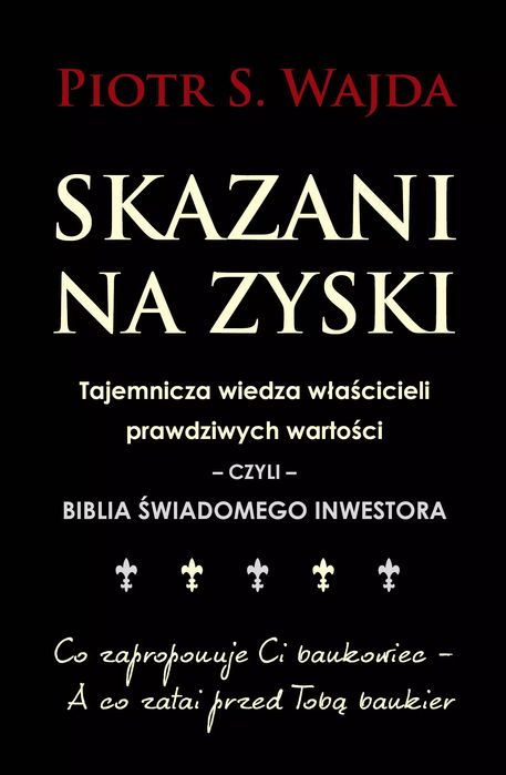 Skazani Na Zyski Piotr S. Wajda Nowa