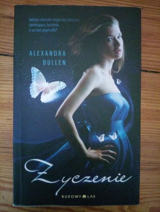 "Życzenie" Alexandra Bullen