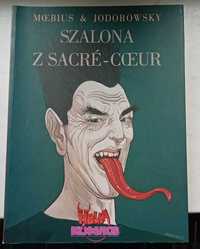 Moebius & Jodorowsky "Szalona z Sacre-Coeur" (wyd. 1 z 2008 r.)