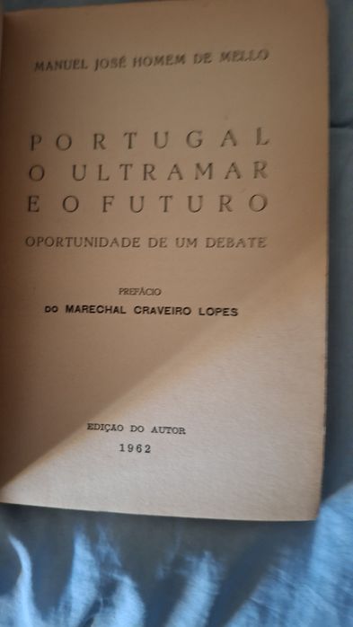 Portugal o ultramar e o futuro 1962 Manuel homem Mello