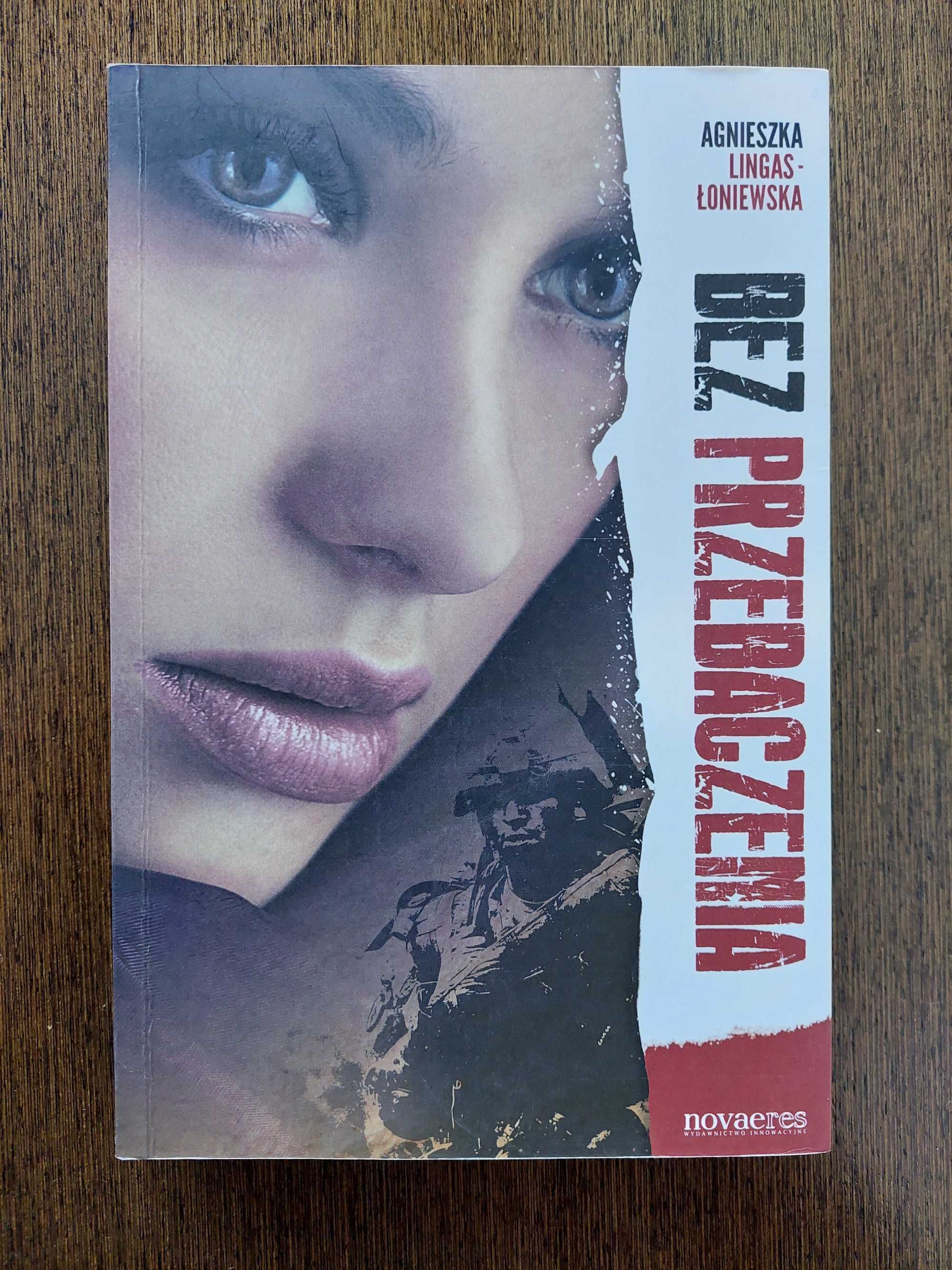 Bez przebaczenia. Agnieszka Lingas-Łoniewska