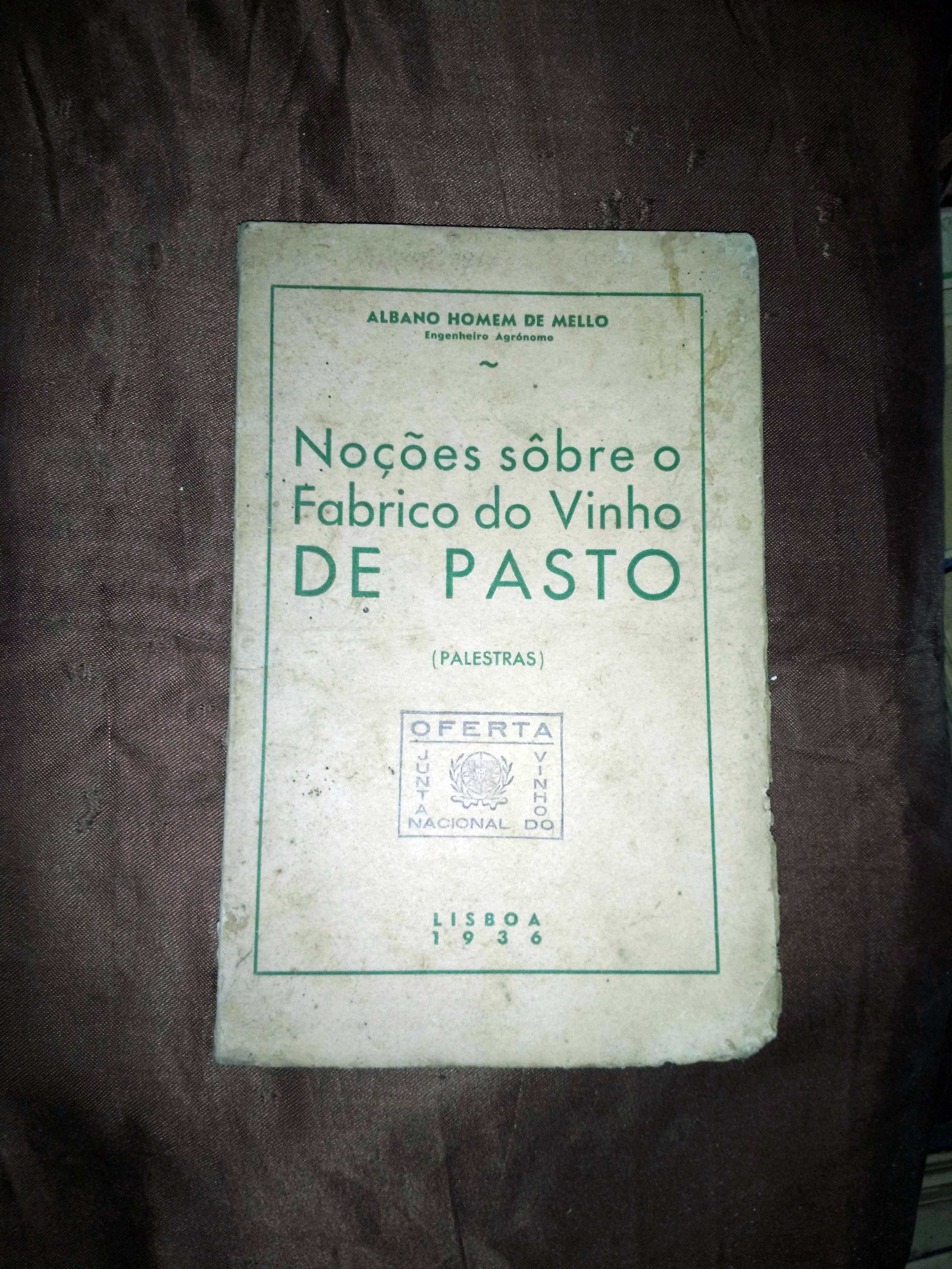 Noções sobre o fabrico do vinho de pasto - Ano de 1936