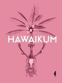 Hawaikum, Praca Zbiorowa