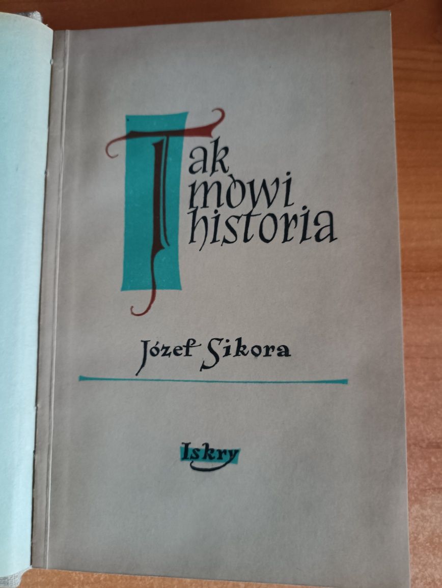 Józef Sikora "Tak mówi historia"