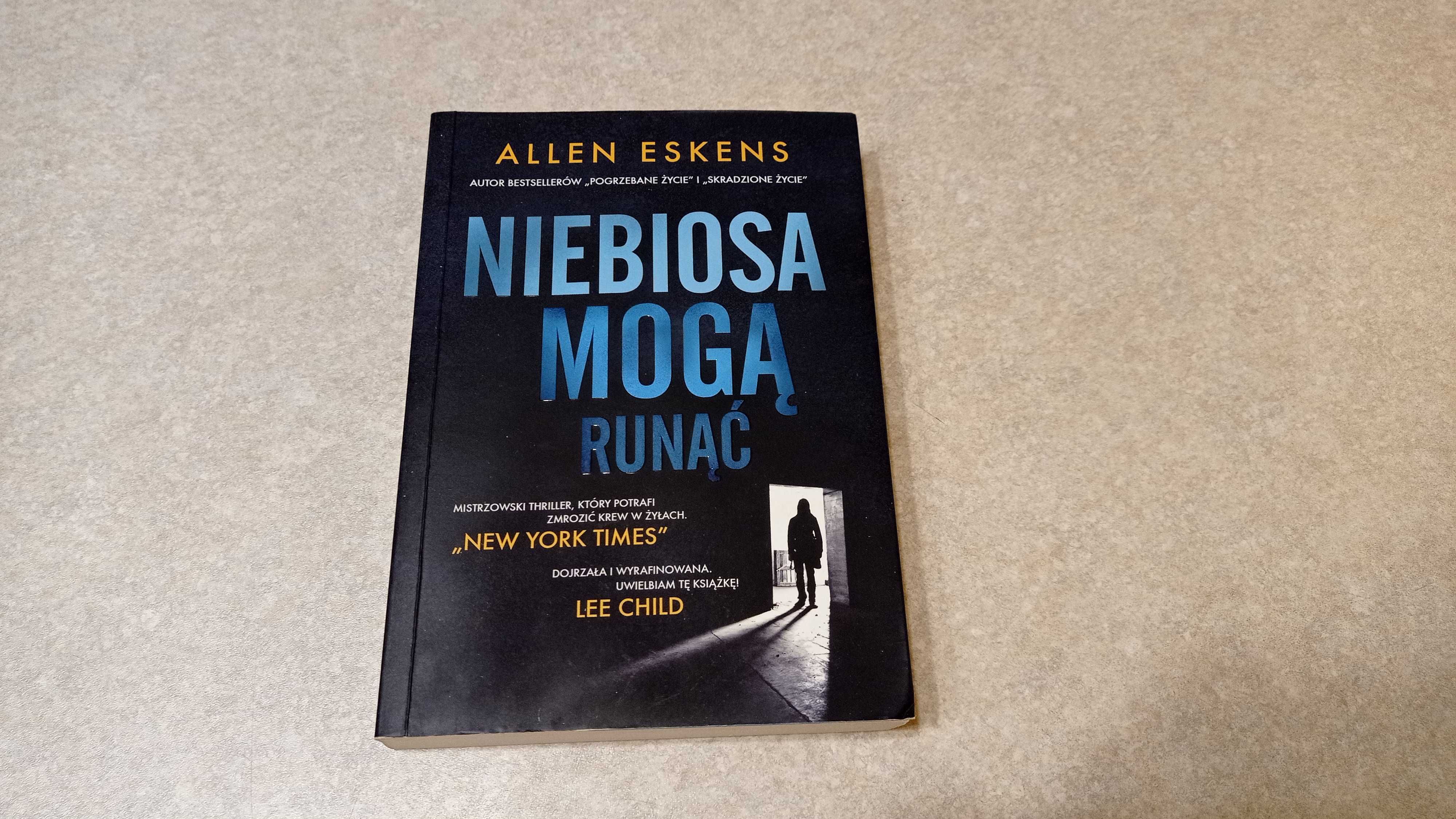 Niebiosa mogą runąć Allen Eskens Thriller Kryminał