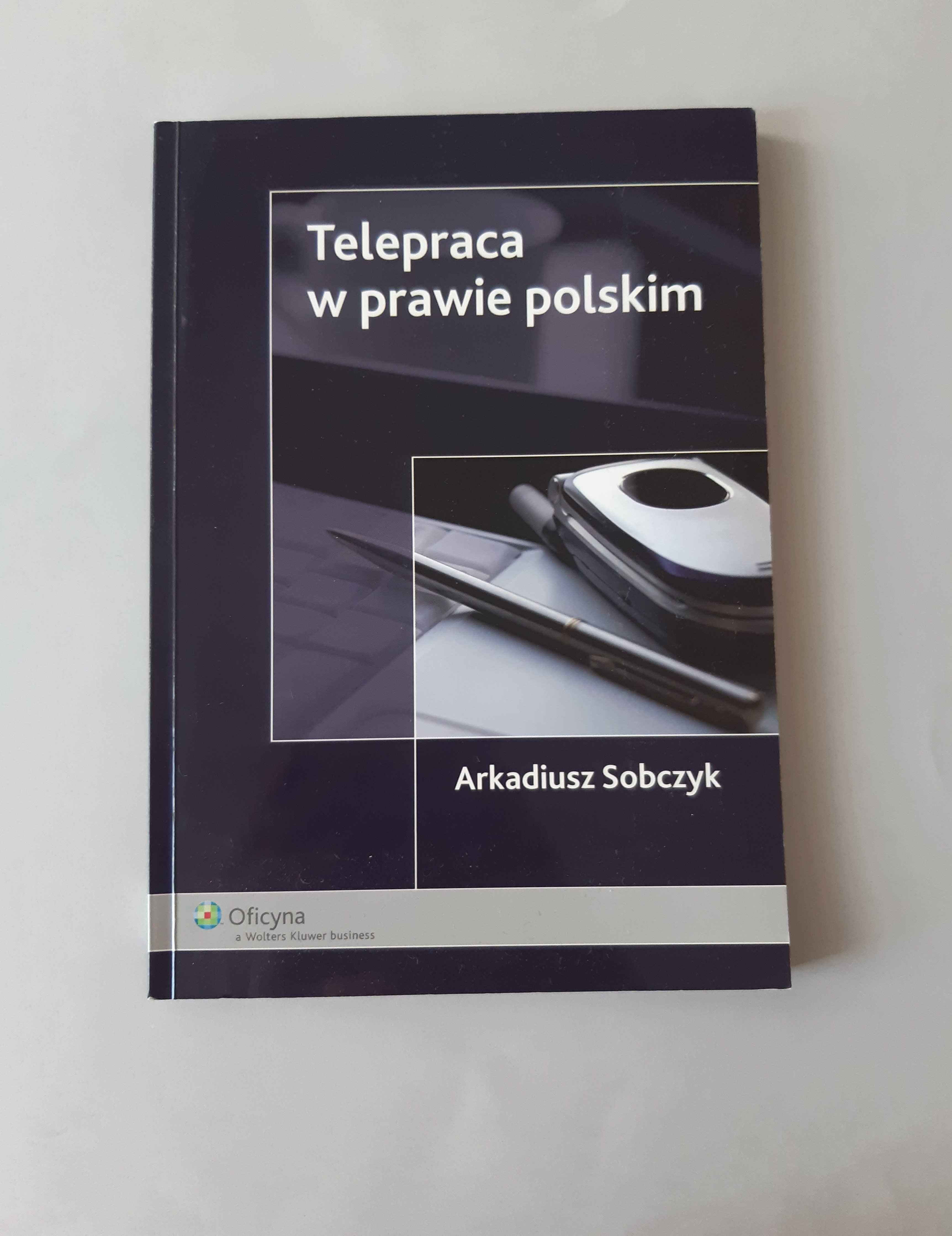 Telepraca w prawie polskim Arkadiusz Sobczyk