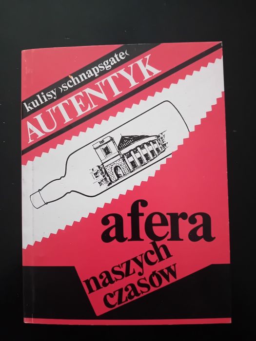 Afera naszych czasów, kulisy schnapsgate