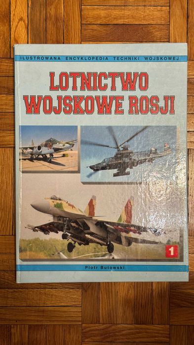 Lotnictwo Wojskowe Rosji Tom I Piotr Bukowski