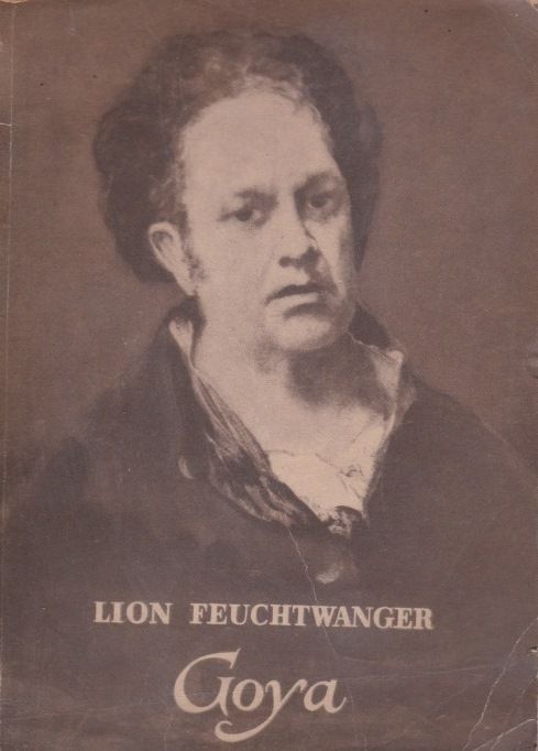 L. Feuchtwanger, Goya