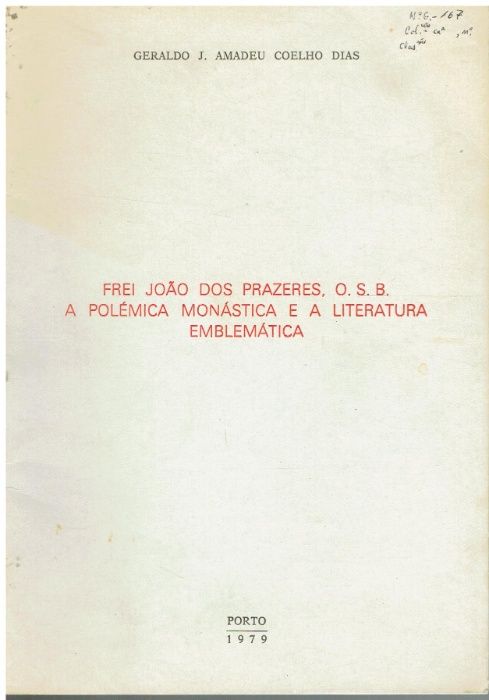 10963 Frei João dos Prazeres, O. S. B. : a polémica monástica e a lit
