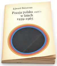 Poezja Polska w latach 1939 - 1965 część I Edward Balcerzan