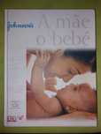 A Mãe o Bebé (Johnson's)