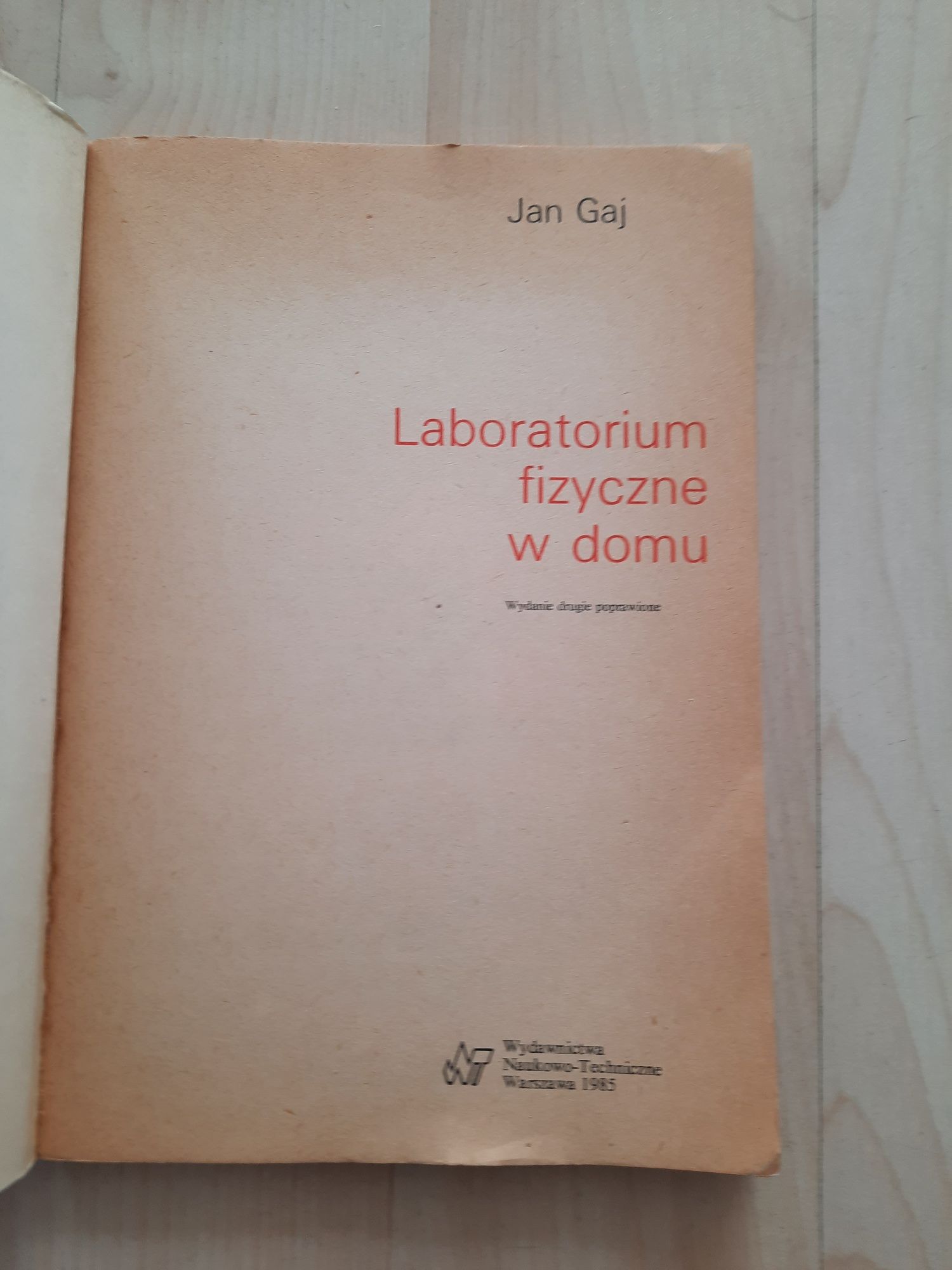 "Laboratorium fizyczne w domu " Jan Gaj