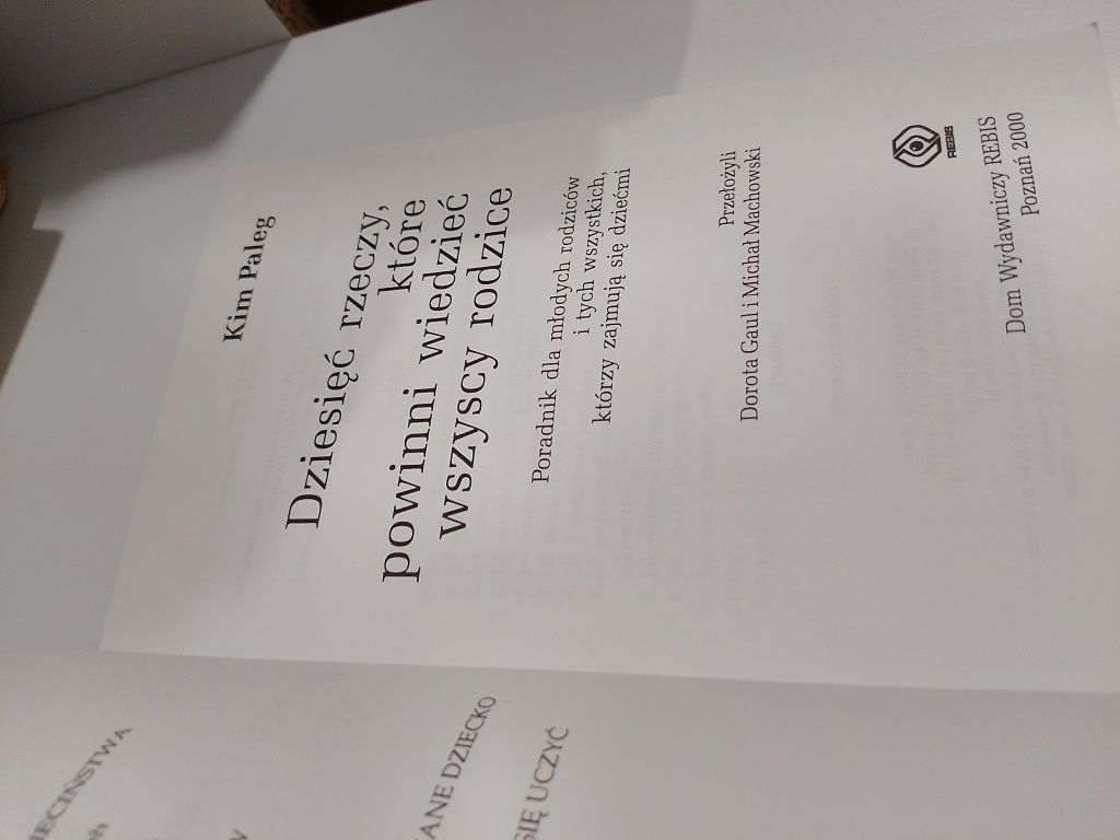 Kim Paleg Dziesięć rzeczy, które powinni wiedzieć wszyscy rodzice