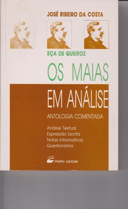 Eça de Queirós - «Os Maias», «A Cidade e as Serras», «Contos»