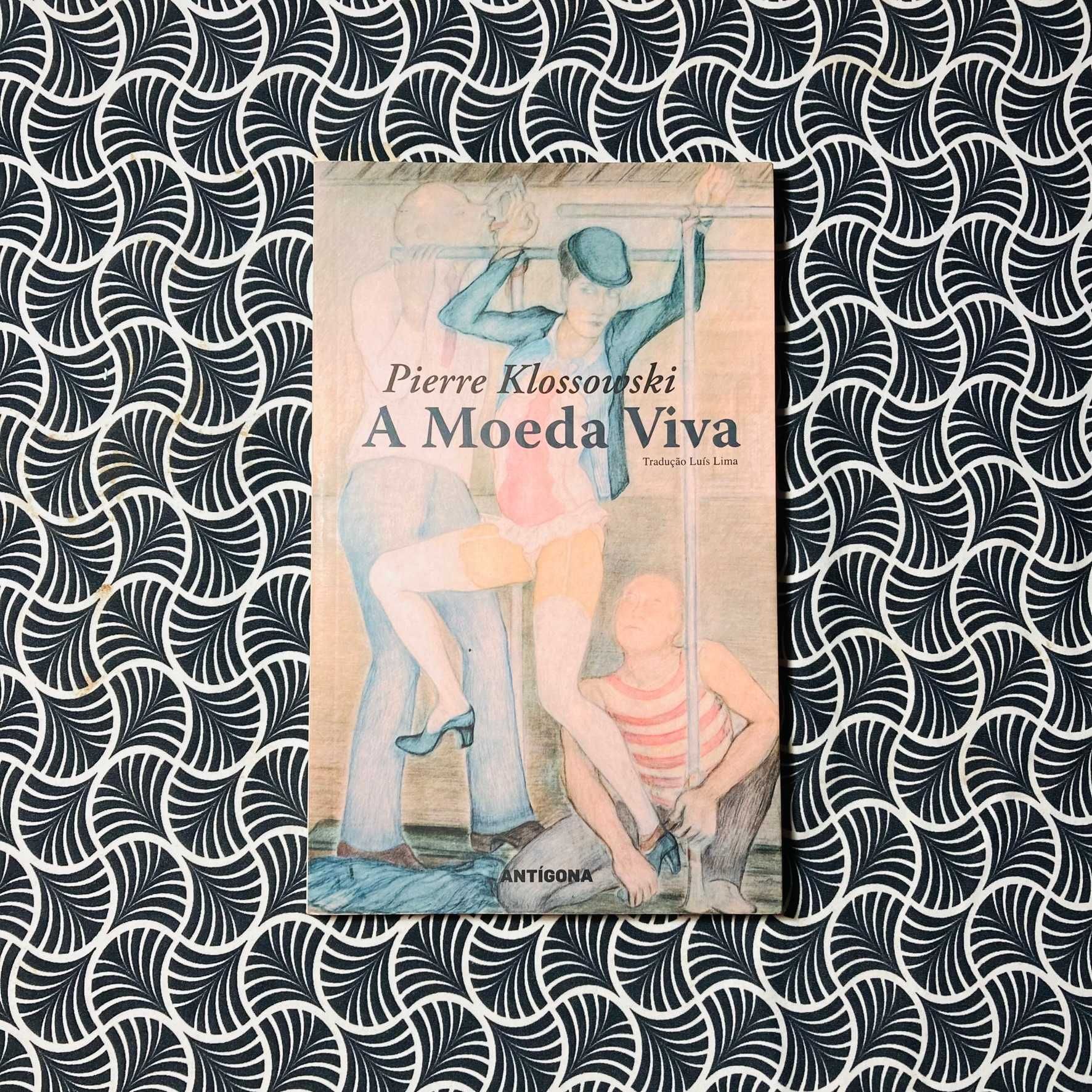 A Moeda Viva - Pierre Klossowski