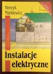 Instalacje elektryczne - Henryk Markiewicz