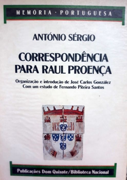 António Sérgio - CORRESPONDÊNCIA PARA RAUL PROENÇA