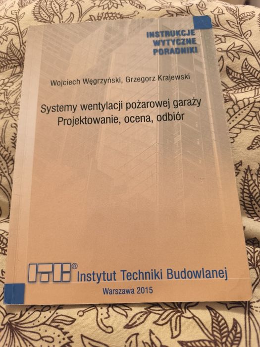 ITB Systemy wentylacji pożarowej garaży. Projektowanie, ocena, odbiór