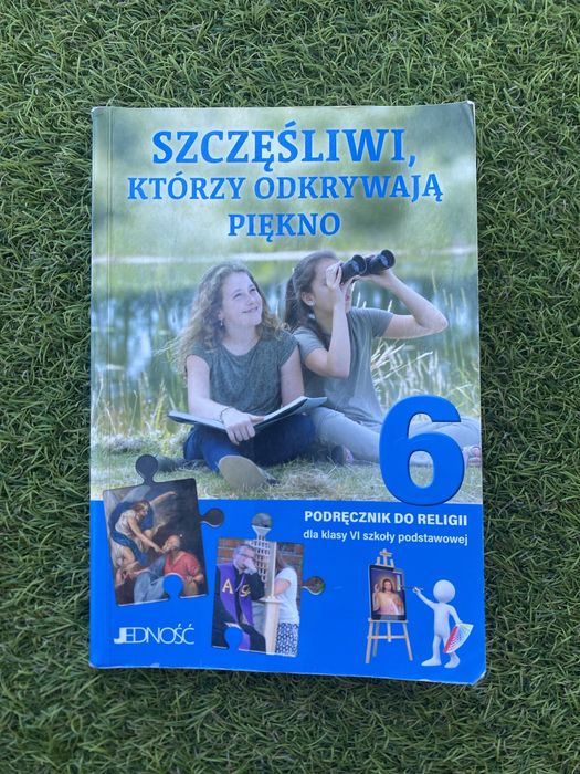 Podrecznik do religii 6 Szczesliwi ktorzy odkrywaja piekno Jedność