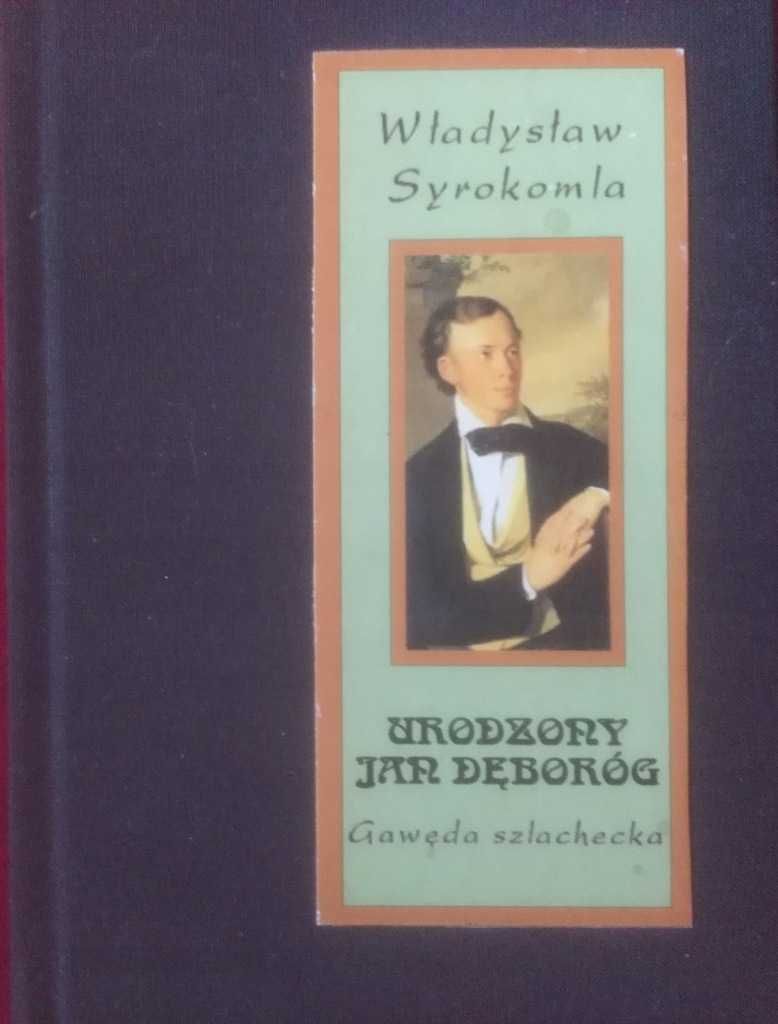 Urodzony Jan Dęboróg Władysław Syrokomla unikat