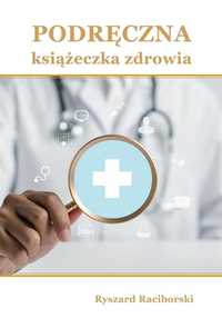 Podręczna Książeczka Zdrowia, Ryszard Raciborski